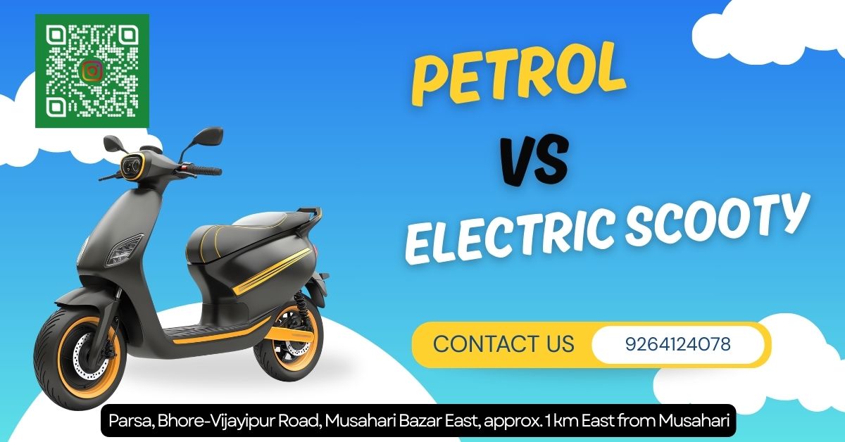 Petrol vs Electric Scooty